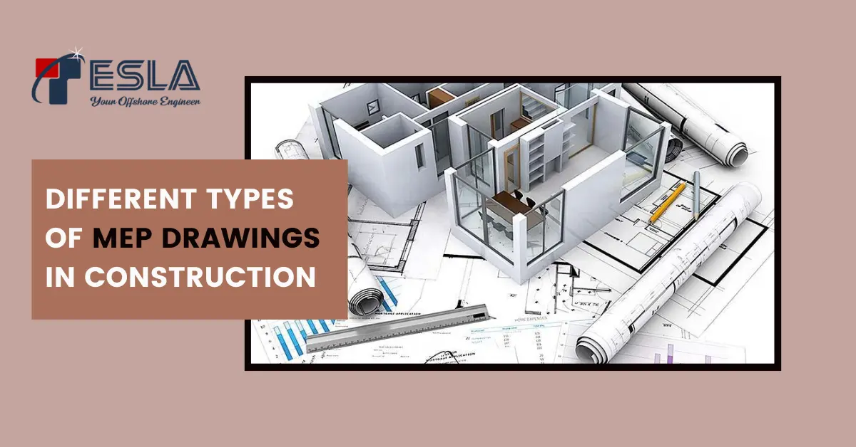 Different types of MEP drawings in Construction 